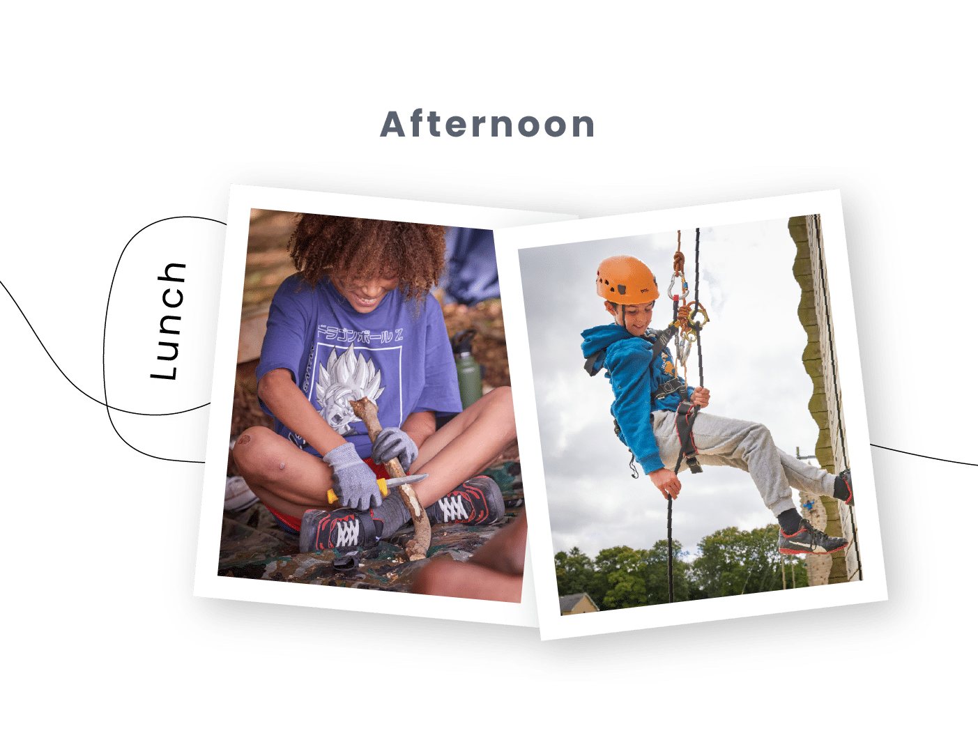 Two photos: a child carving wood while sitting on the ground, and another child climbing a rope wall outdoors wearing a helmet and harness. Text reads "Afternoon" and "Lunch.